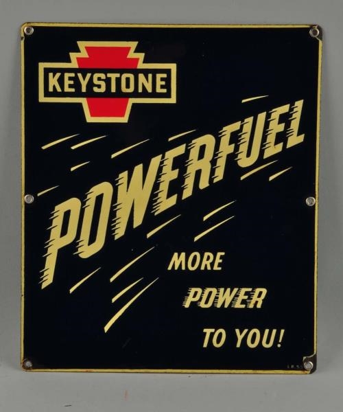 KEYSTONE POWERFUEL "MORE POWER TO YOU!" SIGN.     
