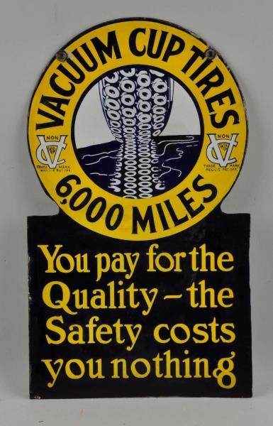 VACUUM CUP TIRES "6000 MILES" SIGN (CLEARED).     