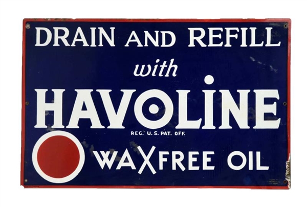 "DRAIN & REFILL" WITH HAVOLINE WAX FREE OIL SIGN. 