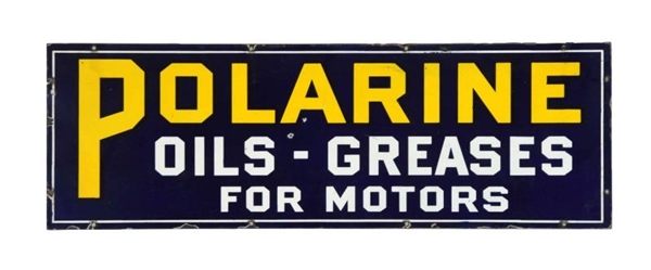 POLARINE OILS-GREASES FOR MOTORS PORCELAIN SIGN.  