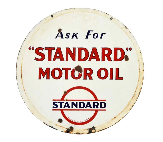 ASK FOR "STANDARD" MOTOR OIL PORCELAIN SIGN.      