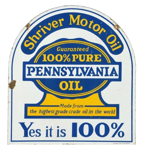 SHRIVER MOTOR OIL "YES IT IS 100%" DIECUT SIGN.   