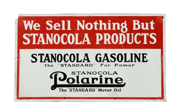 "WE SELL NOTHING BUT STANOCOLA PRODUCTS" SIGN.    