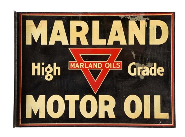 MARLAND MOTOR OIL HIGH GRADE TIN FLANGE SIGN.     