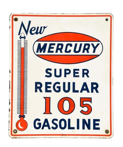 NEW MERCURY SUPER REGULAR 105 GASOLINE SIGN.      