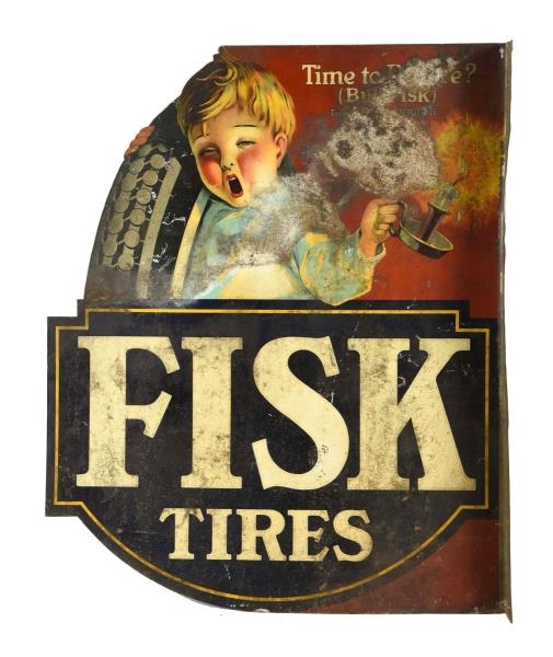 FISK TIRES "TIME TO RE-TIRE?" TIN FLANGE SIGN.    