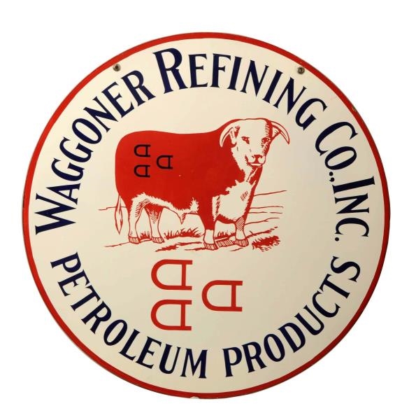 WAGGONER REFINING CO. PETROLEUM PRODUCTS SIGN.    