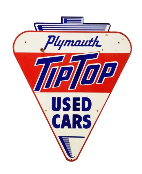 PLYMOUTH TIP TOP USED CARS DIECUT PORCELAIN SIGN. 