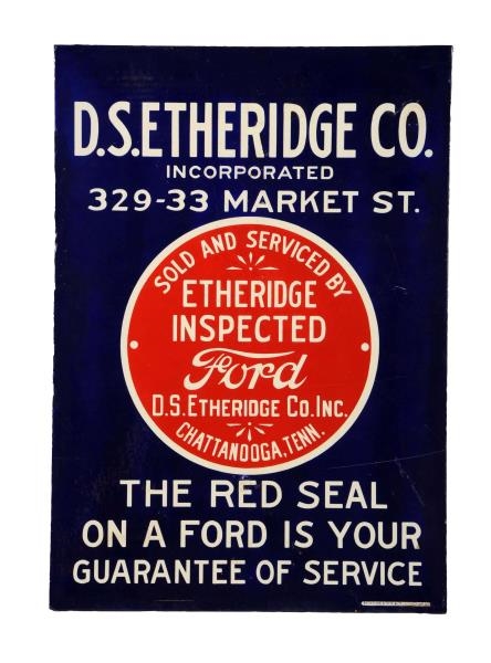 SOLD AND SERVICE BY ETHERIDGE INSPECTED FORD SIGN.