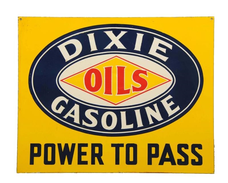 DIXIE GASOLINE OILS "POWER TO PASS" SIGN.         