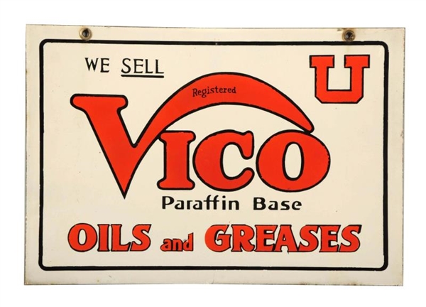 WE SELL VICO OILS AND GREASES SIGN.               