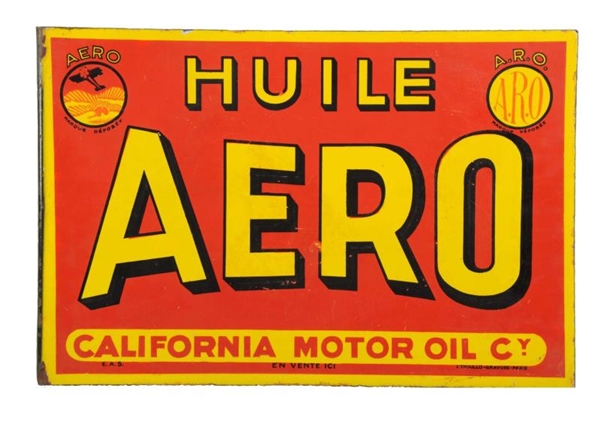 HUILE AERO CALIFORNIA MOTOR OIL CO. SIGN.         