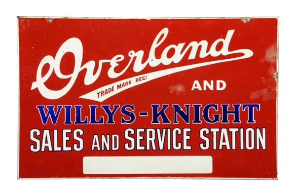 OVERLAND-WILLYS KNIGHT SALES & SERVICE SIGN.      