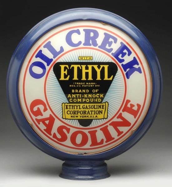 OIL CREEK GASOLINE W/ ETHYL LOGO 15" GLOBE LENSES.