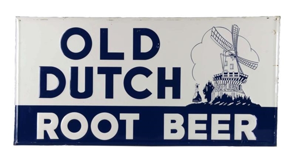 OLD DUTCH ROOT BEER EMBOSSED TIN SIGN             