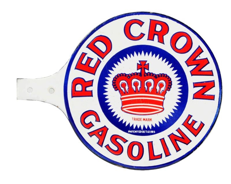 RED CROWN GASOLINE W/ LOGO PADDLE SIGN.           