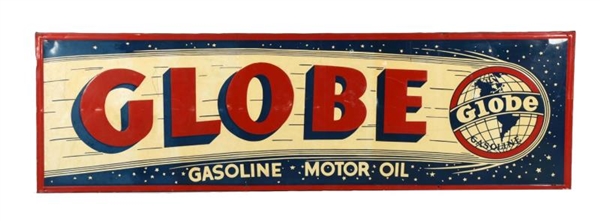 GLOBE GASOLINE MOTOR OIL EMBOSSED TIN SIGN.       