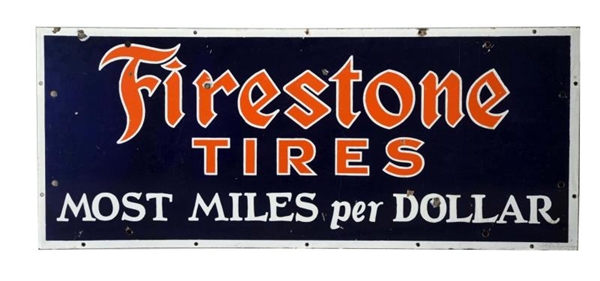 FIRESTONE TIRES "MOST MILES PER DOLLAR" SIGN.     