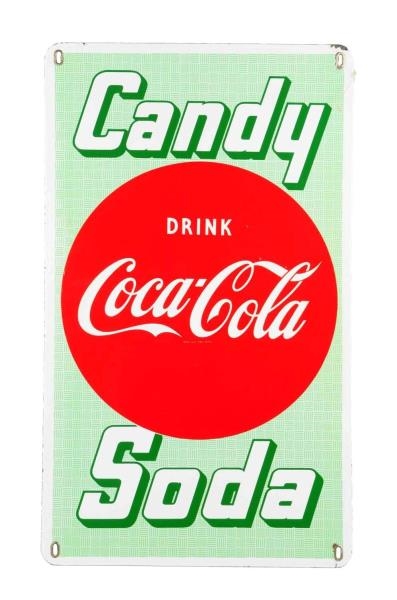 1950S COCA - COLA CANDY AND SODA PORCELAIN SIGN. 