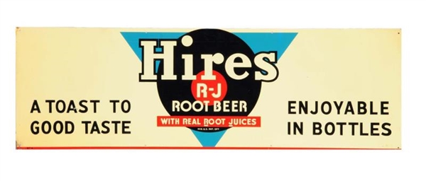 1947 HIRES ROOT BEER EMBOSSED TIN SIGN.           
