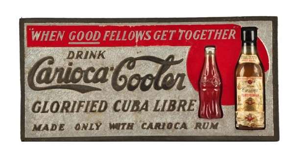 1930S CARIOCA COOLER CARDBOARD SIGN.             