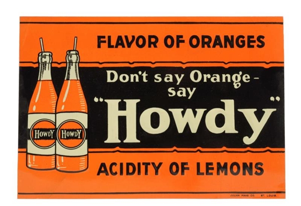 1930S - 40S HOWDY EMBOSSED TIN SIGN.            