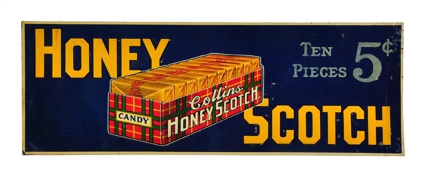 1940S HONEY SCOTCH EMBOSSED TIN SIGN.            
