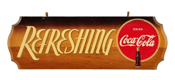 LATE 1930S REFRESHING COCA - COLA WOODEN SIGN.   