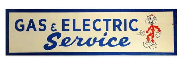 1950S - 60S GAS & ELECTRIC PORCELAIN SIGN.      