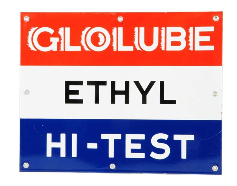 GLOLUBE ETHYL HI-TEST PORCELAIN SIGN.             