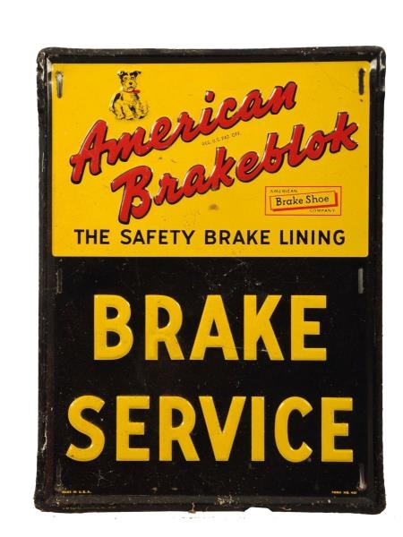 AMERICAN BRAKEBLOCK "BRAKE SERVICE" EMBOSSED SIGN.
