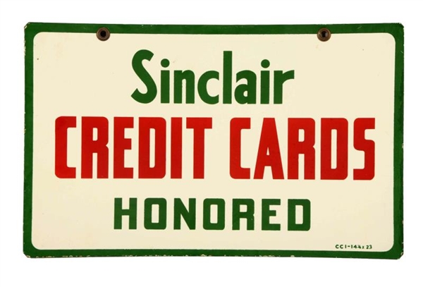 SINCLAIR CREDIT CARDS HONORED PORCELAIN SIGN.     