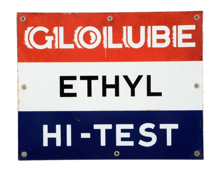 GLOLUBE ETHYL HI-TEST PORCELAIN SIGN.             