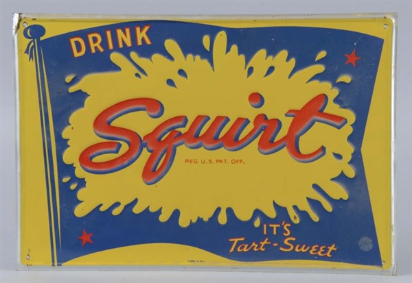 DRINK SQUIRT "ITS TART-SWEET" EMBOSSED TIN SIGN  