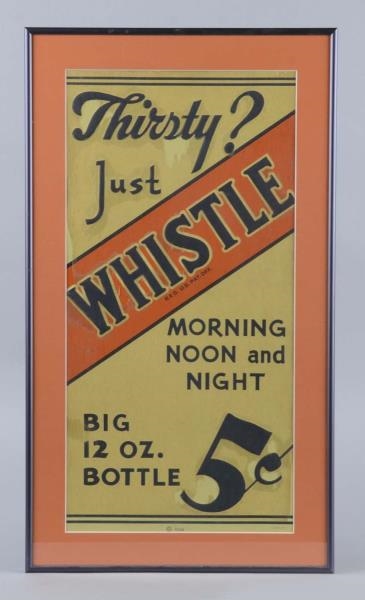THIRSTY? JUST WHISTLE TIN SIGN IN FRAME           