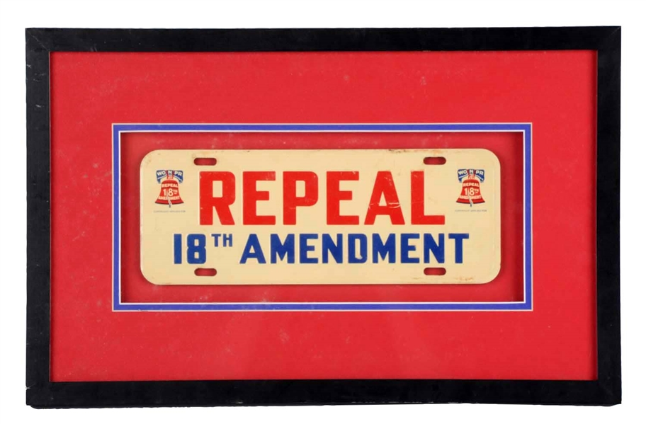 REPEAL THE18TH AMENDMENT LICENSE PLATE.           