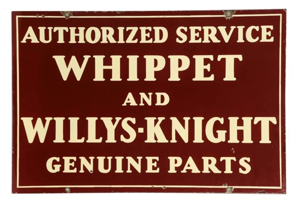 WHIPPET & WILLYS-KNIGHT PORCELAIN SIGN.           