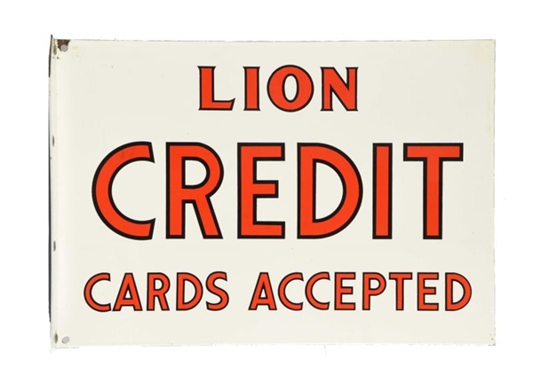 LION CREDIT CARDS ACCEPTED PORCELAIN FLANGE SIGN. 