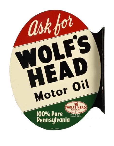 "ASK FOR"  WOLFS HEAD MOTOR OIL TIN FLANGE SIGN. 