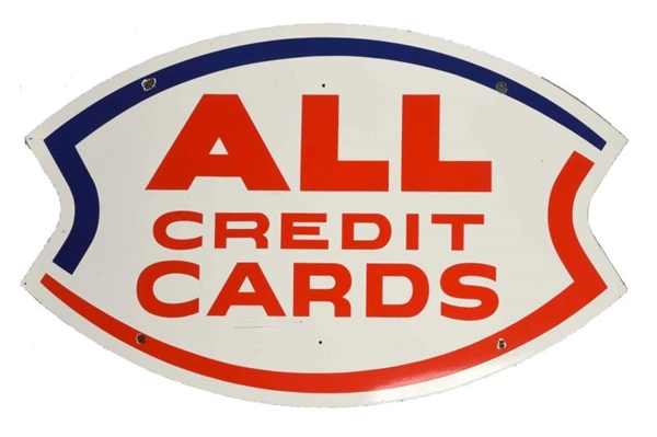 (MCGEE) ALL CREDIT CARDS PORCELAIN SIGN.          