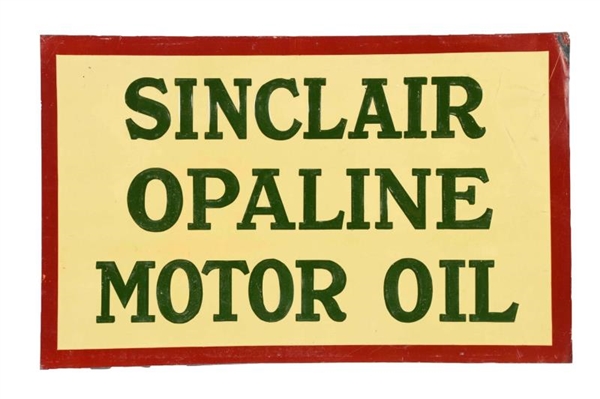 SINCLAIR OPALINE MOTOR OIL TIN SIGN.              