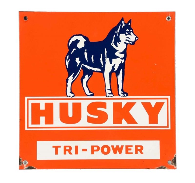 HUSKY TRI-POWER W/ DOG PORCELAIN SIGN.            