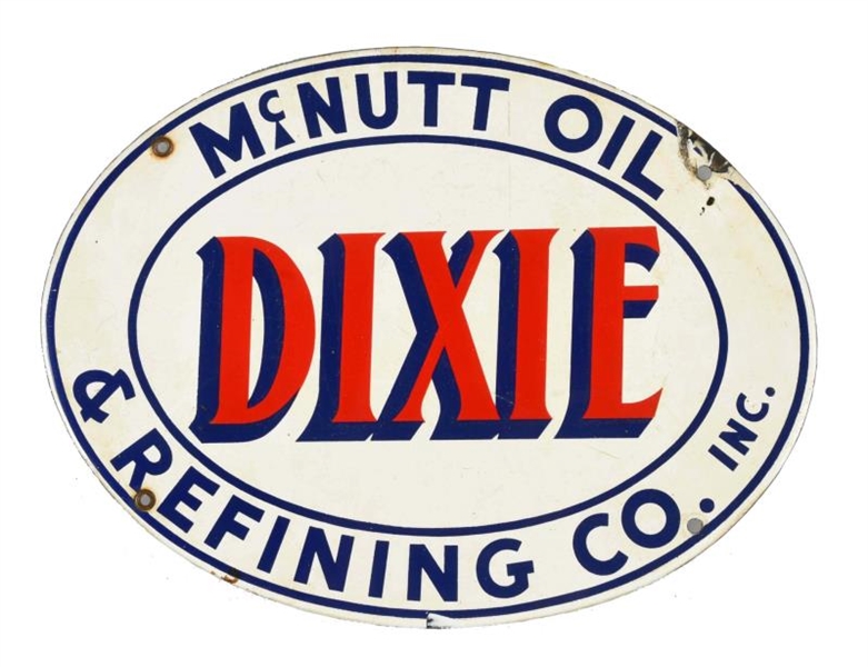 DIXIE MCNUTT OIL & REFINING PORCELAIN SIGN.       
