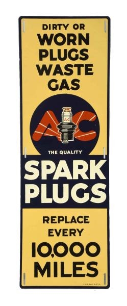 AC SPARK PLUGS "REPLACE EVERY 10,000 MILES" SIGN. 