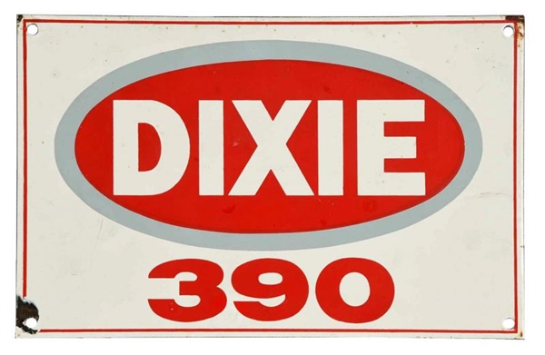 DIXIE 390 PORCELAIN SIGN.                         