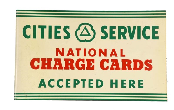 CITIES SERVICE CREDIT CARDS TIN FLANGE SIGN.      