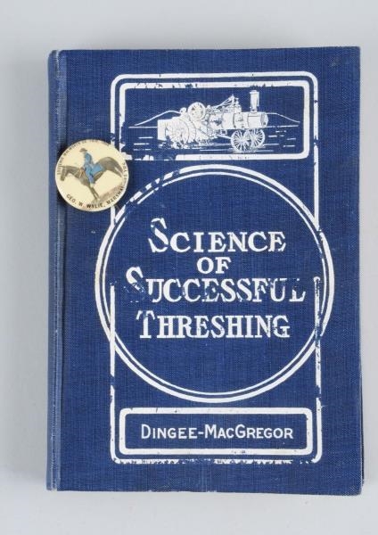 SCIENCE OF SUCCESSFUL THRESHING BOOK & ADV. PIN.  