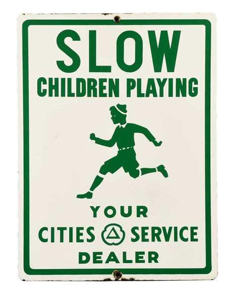 CITIES SERVICE "SLOW CHILDREN" PORCELAIN SIGN.    