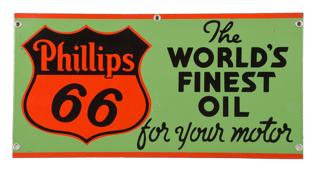 PHILLIPS 66 "THE WORLDS FINEST OIL" SIGN.        