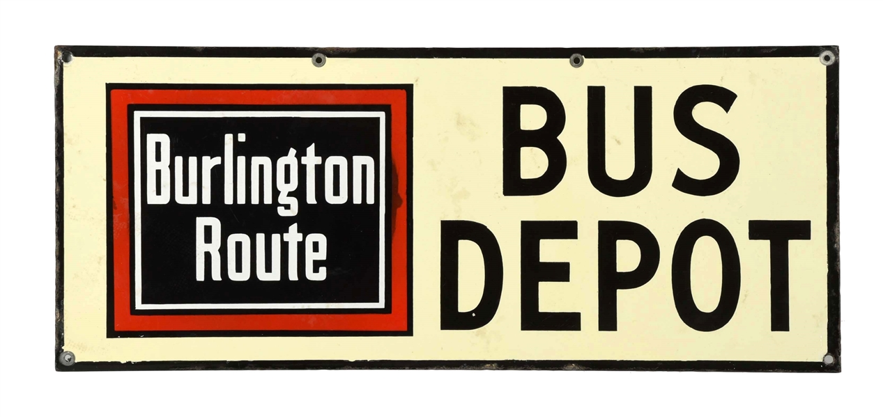 BURLINGTON ROUTE BUS DEPOT PORCELAIN SIGN.        